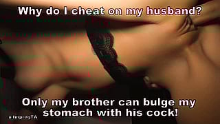 Do I Cheat on My Husband? Do My Brother Can Bulge with His Guts!'