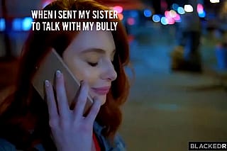 My Sister Belongs to My Bully now'